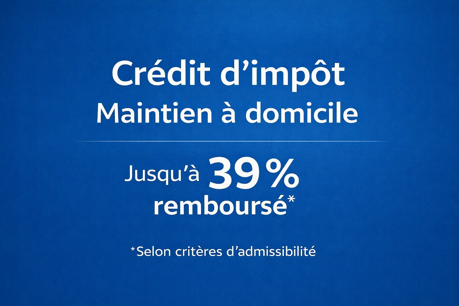 Crédit d’impôt maintien à domicile Québec