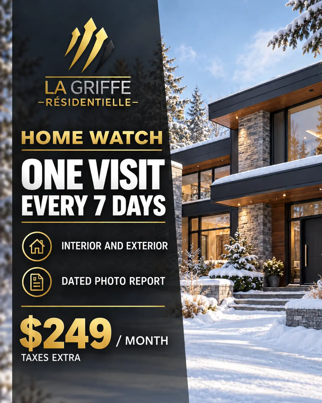 Home-watch service with an interior and exterior visit every seven days